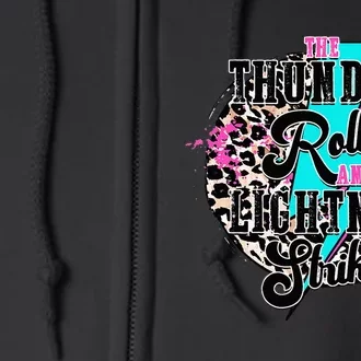 The Thunder Rolls And The Lightnin' Strikes Leopard Full Zip Hoodie