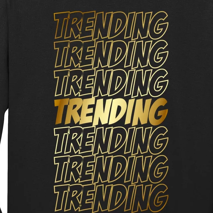 Trending Tall Long Sleeve T-Shirt