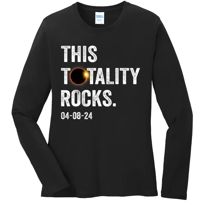 This Totality Rocks Funny Total Solar Eclipse April 8 2024 Ladies Long Sleeve Shirt