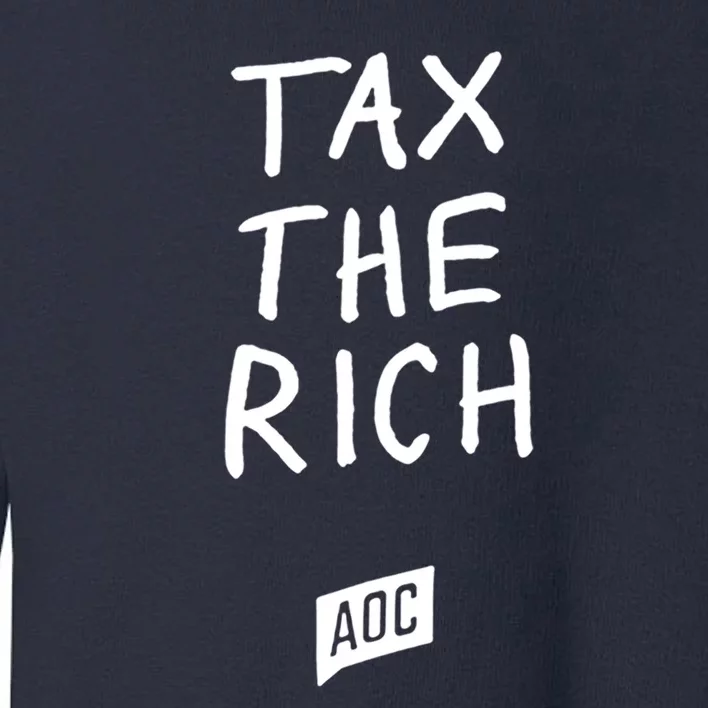 Tax The Rich AOC Toddler Sweatshirt