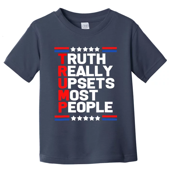 Trump Truth Really Upset Most People Trump 2024 America Flag Toddler T-Shirt