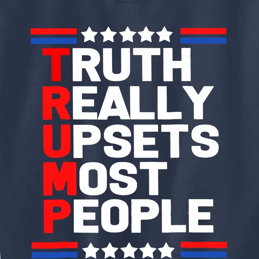 Trump Truth Really Upset Most People Trump 2024 America Flag Kids Sweatshirt