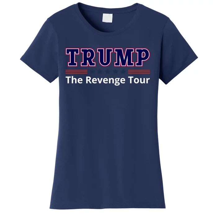 Trump The Revenge T.O.U.R 2024 Women's T-Shirt