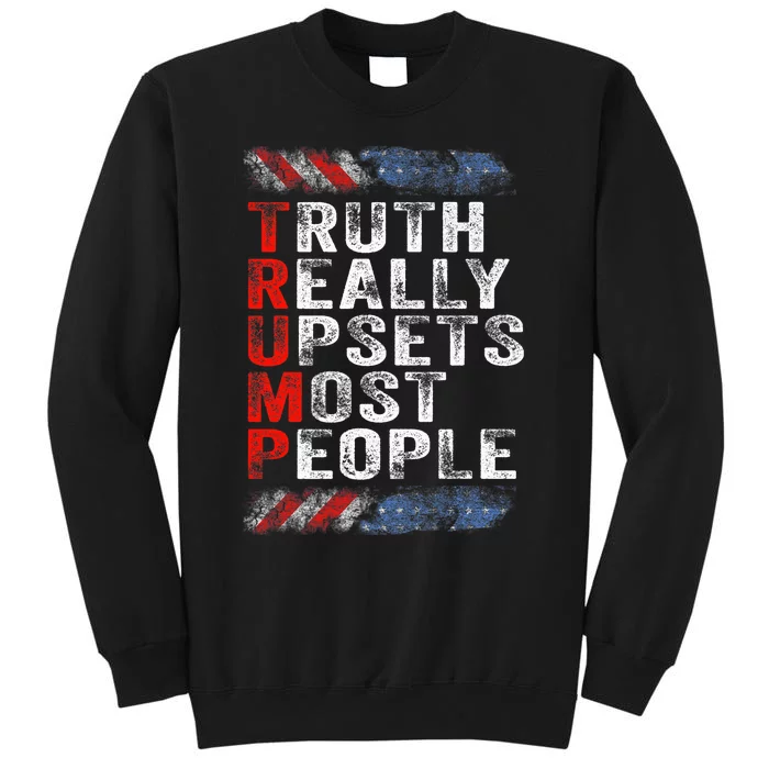 Trump Truth Really Upset Most People Trump 2024 America Flag Premium Sweatshirt