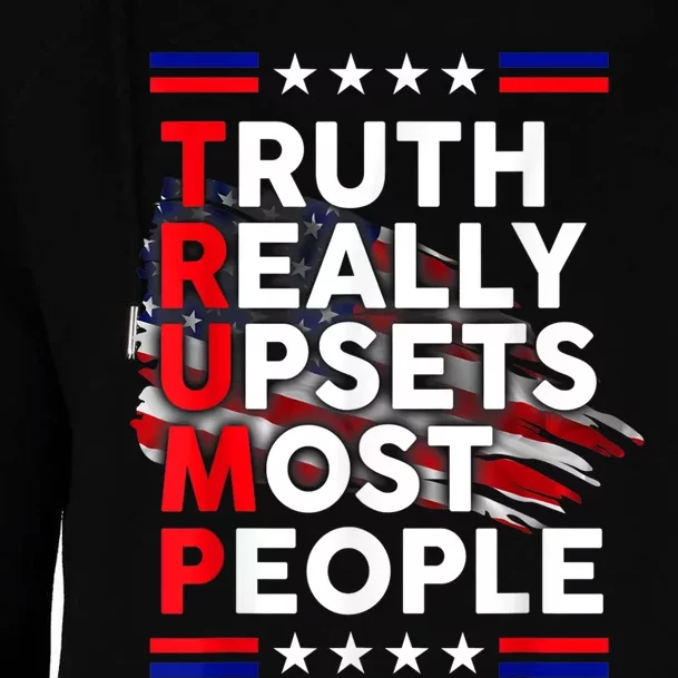 Trump Truth Really Upset Most People Trump 2024 America Flag Womens Funnel Neck Pullover Hood