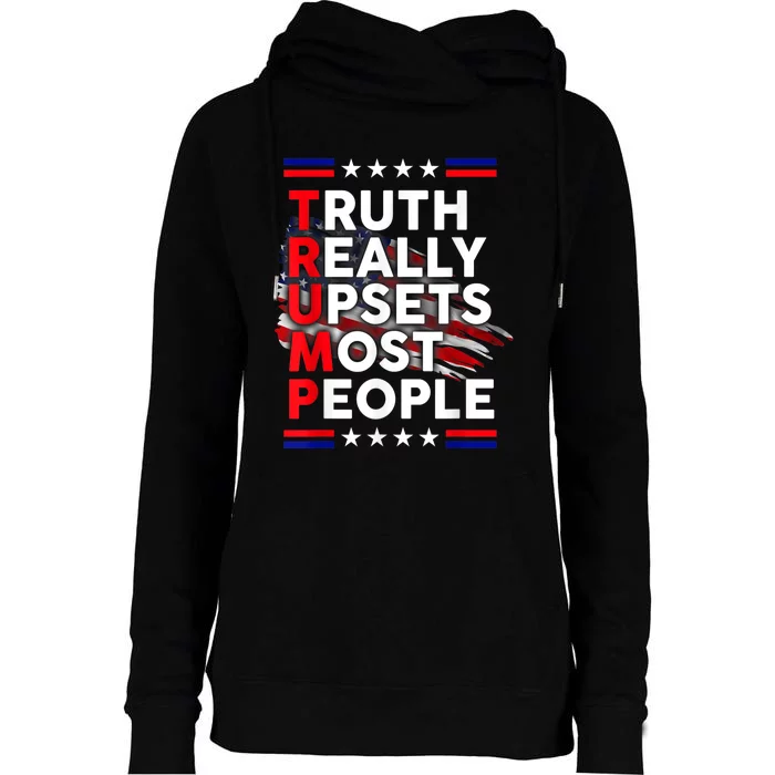 Trump Truth Really Upset Most People Trump 2024 America Flag Womens Funnel Neck Pullover Hood