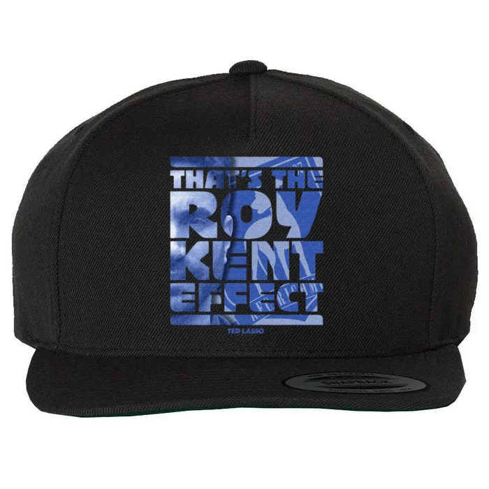 Thats The Roy Kent Effect Text Fill Wool Snapback Cap