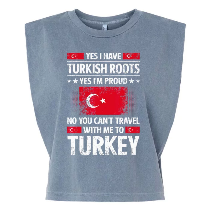 Turkey Turkish Roots Turkish Heritage Proud Turkish Flag Garment-Dyed Women's Muscle Tee