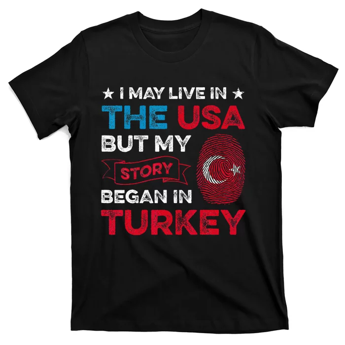 Turkey Turkish Roots Turkish Heritage Proud Turkish Flag T-Shirt