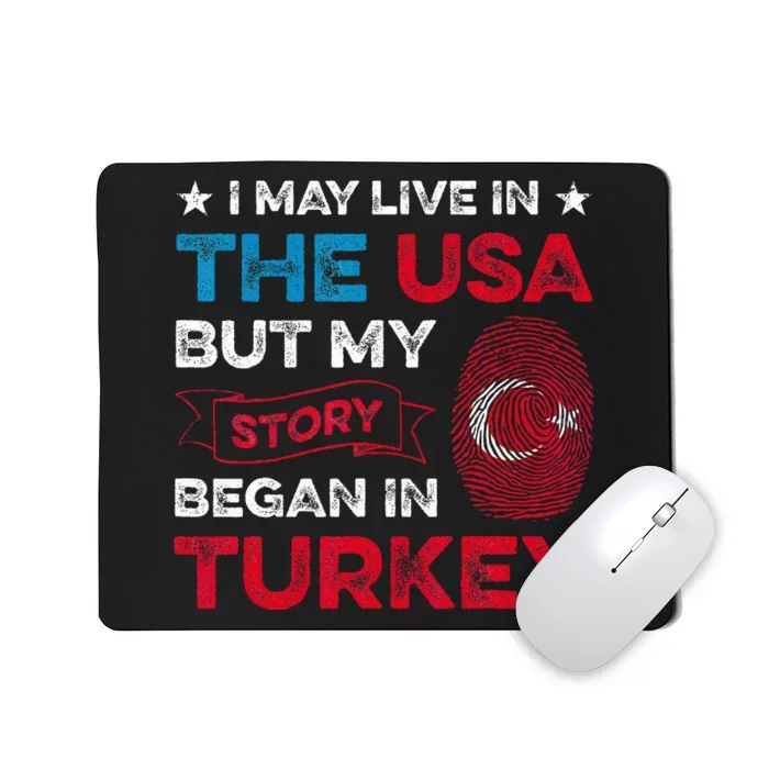 Turkey Turkish Roots Turkish Heritage Proud Turkish Flag Mousepad