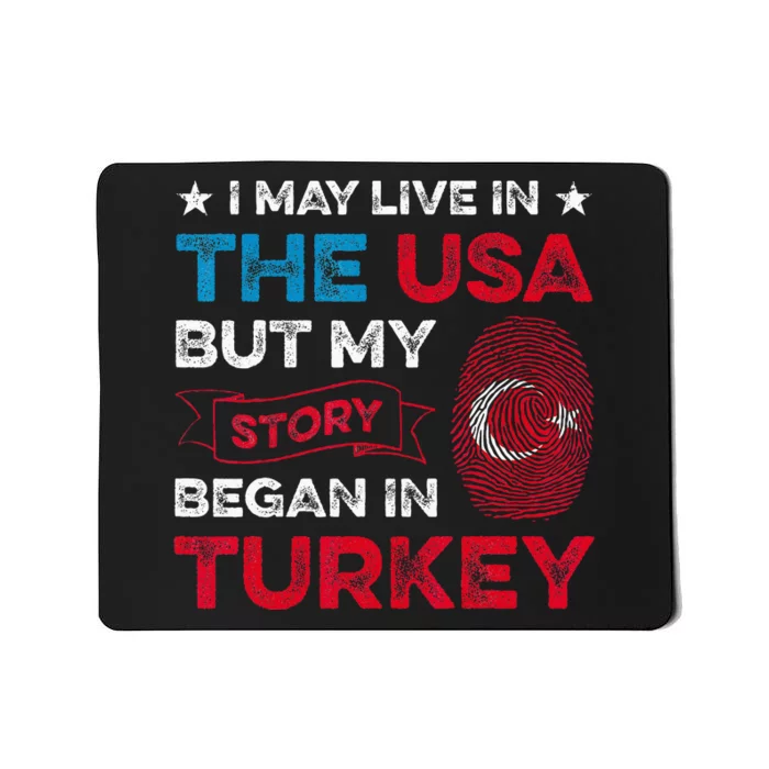 Turkey Turkish Roots Turkish Heritage Proud Turkish Flag Mousepad