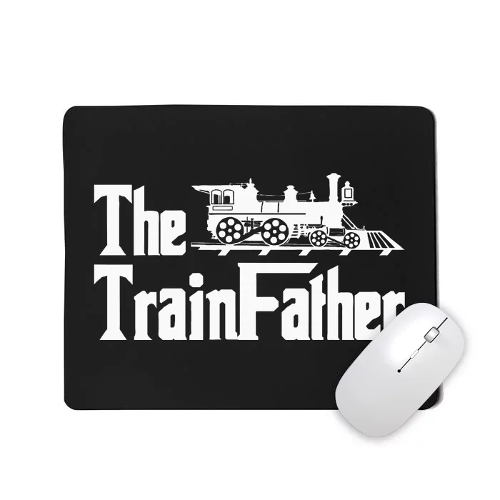 The Trainfather  Railroad Model Train Collector Conductor Mousepad