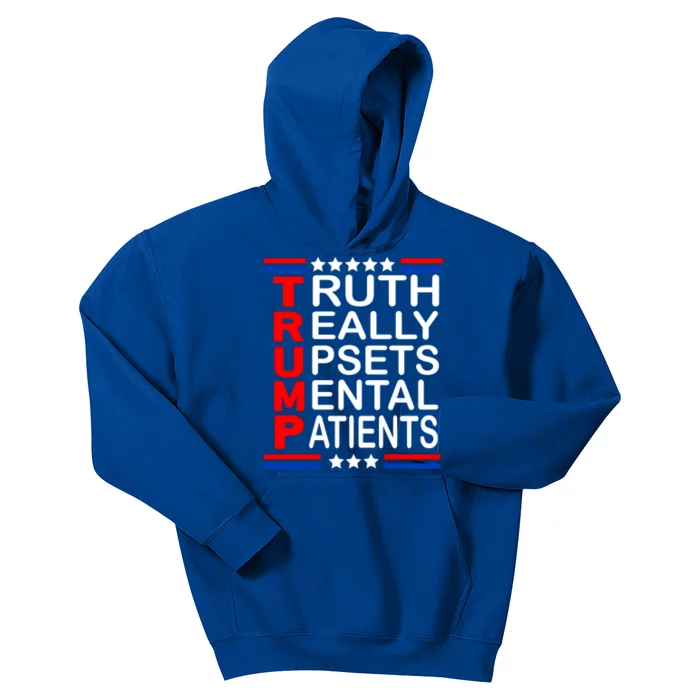 Trump Truth Really Upsets Tal Patients Funny Gift Kids Hoodie