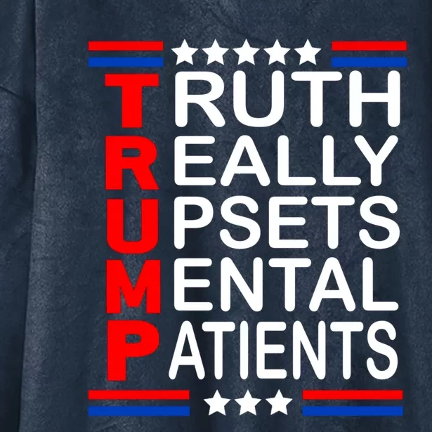 Trump Truth Really Upsets Tal Patients Funny Gift Hooded Wearable Blanket