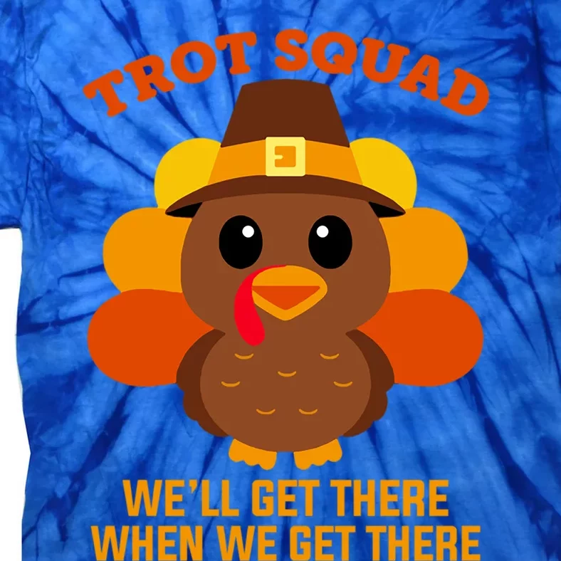 Turkey Trot Squad Funny Gift Cute Turkey Thanksgiving Costume Gift Tie-Dye T-Shirt