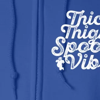 Thick Thighs Spooky Vibes Halloween Gift Full Zip Hoodie