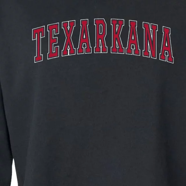 Texarkana Texas Souvenir Sport College Style Red Text Cropped Pullover Crew