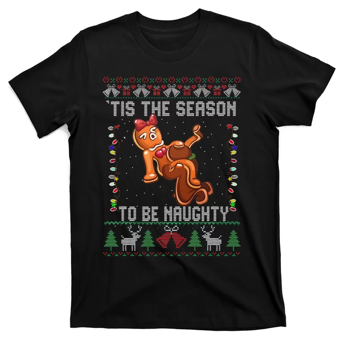 Tis The Season To Be Naughty Ugly Christmas Sweater Dirty T-Shirt