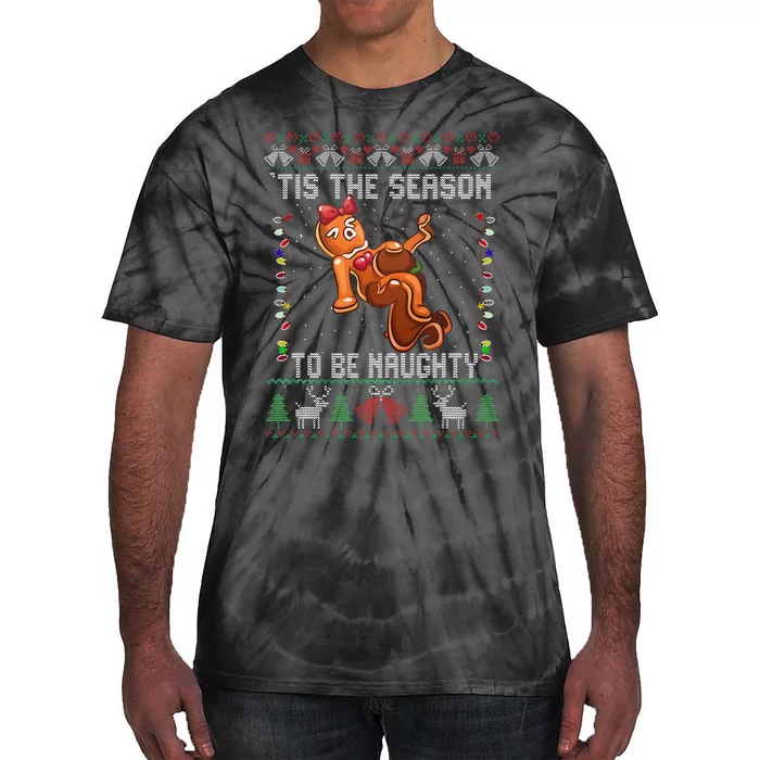 Tis The Season To Be Naughty Ugly Christmas Sweater Dirty Tie-Dye T-Shirt