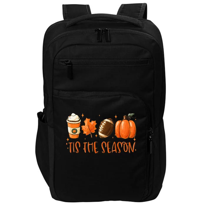 Tis The Season Pumpkin Leaf Latte Fall Thanksgiving Football Impact Tech Backpack