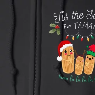 Tis The Season For Tamales Mexican Christmas Full Zip Hoodie