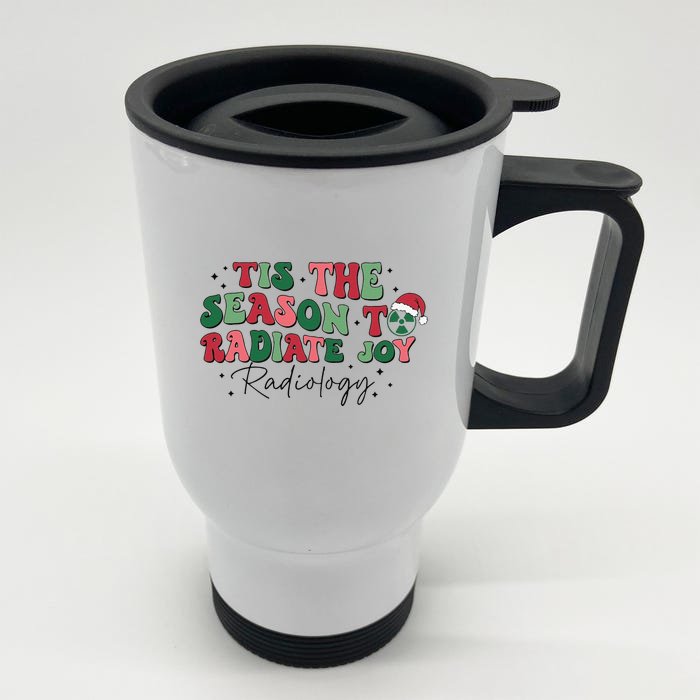 Tis The Season To Radiate Joy Front & Back Stainless Steel Travel Mug