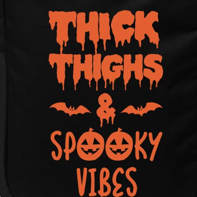 Thick Thighs Spooky Vibes Halloween Gift Impact Tech Backpack