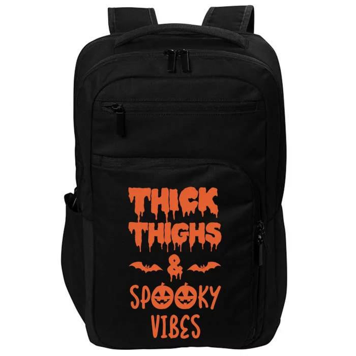 Thick Thighs Spooky Vibes Halloween Gift Impact Tech Backpack