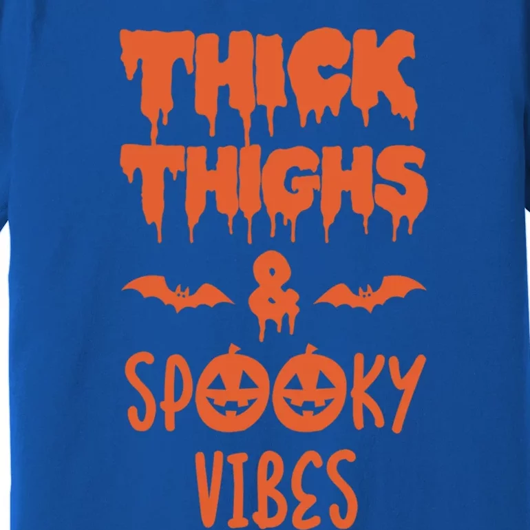 Thick Thighs Spooky Vibes Halloween Gift Premium T-Shirt