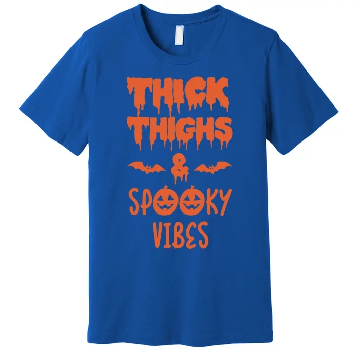 Thick Thighs Spooky Vibes Halloween Gift Premium T-Shirt