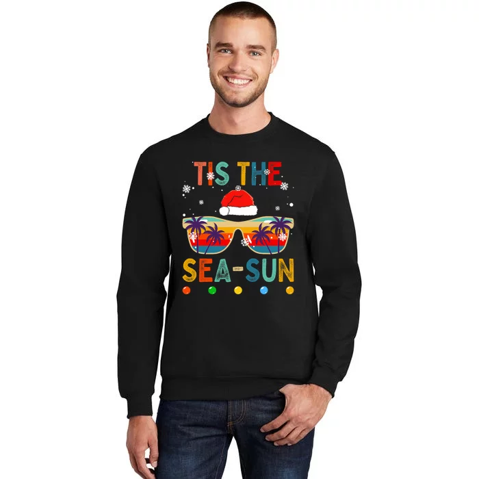 Tis The Sea Sun Summer Christmas In July Tall Sweatshirt