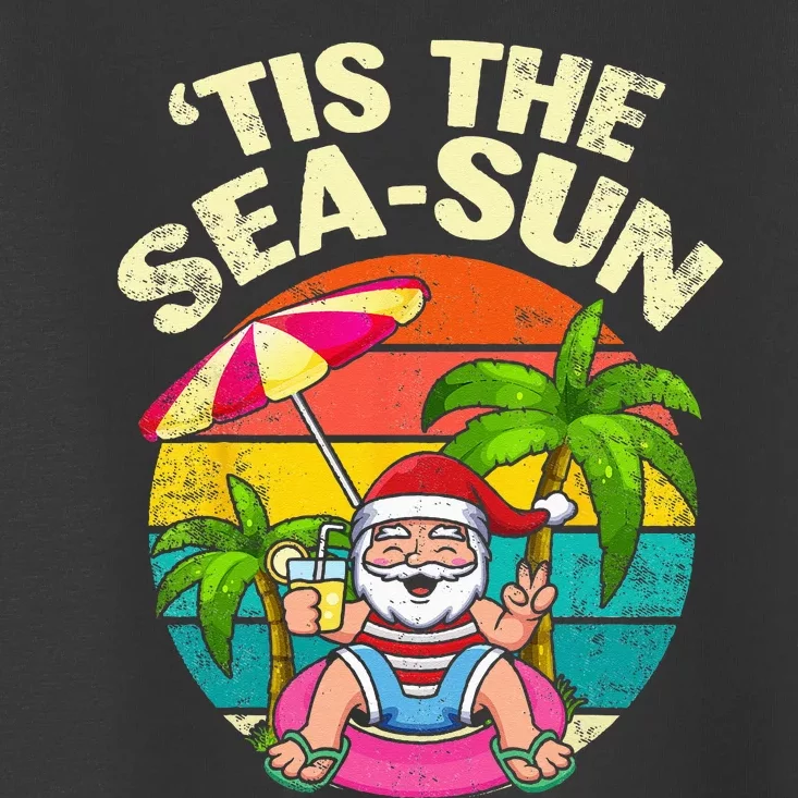 Tis The Sea Sun Santa Beach Summer Christmas In July Summer Toddler T-Shirt