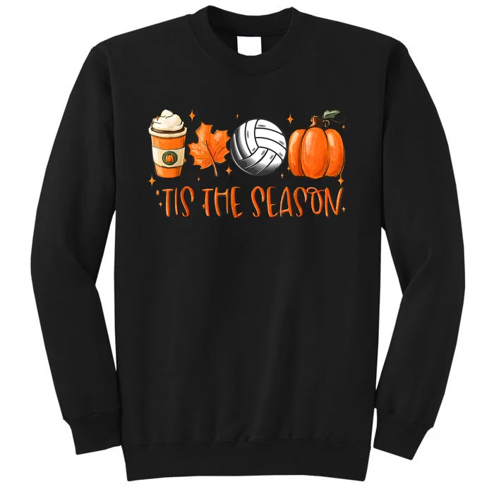 Tis The Season Pumpkin Leaf Latte Fall Volleyball Tall Sweatshirt