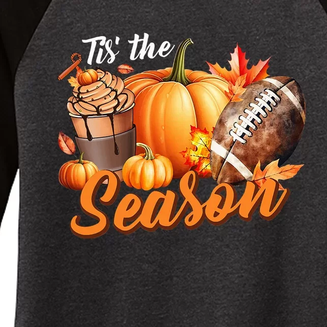 TIS THE SEASON Pumpkin Leaf Latte Fall Thanksgiving Football Women's Tri-Blend 3/4-Sleeve Raglan Shirt