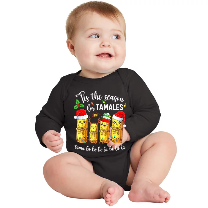 Tis The Season For Tamales Christmas Holiday Mexican Food Baby Long Sleeve Bodysuit