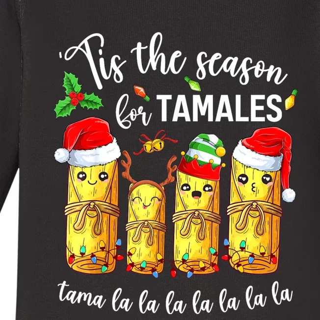 Tis The Season For Tamales Christmas Holiday Mexican Food Baby Long Sleeve Bodysuit