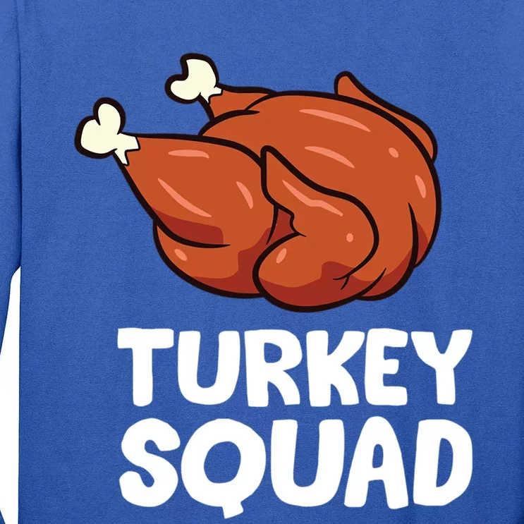 Turkey Turkey Squad Gift Tall Long Sleeve T-Shirt