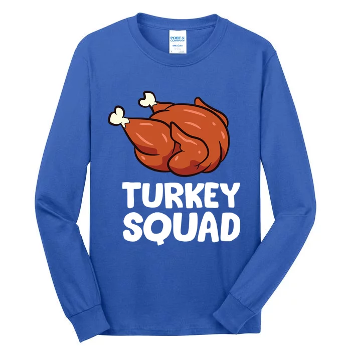 Turkey Turkey Squad Gift Tall Long Sleeve T-Shirt