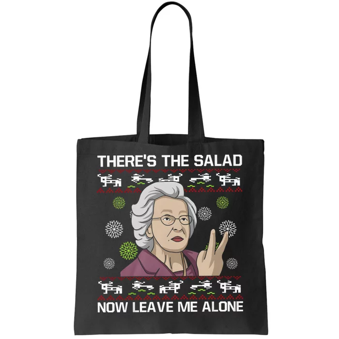 Theres The Salad Now Leave Me Alone Ugly Sweater Christmas Tote Bag