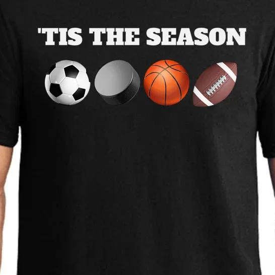 Tis The Season Soccer Hockey Basketball Football Sports Fan Gift Pajama Set