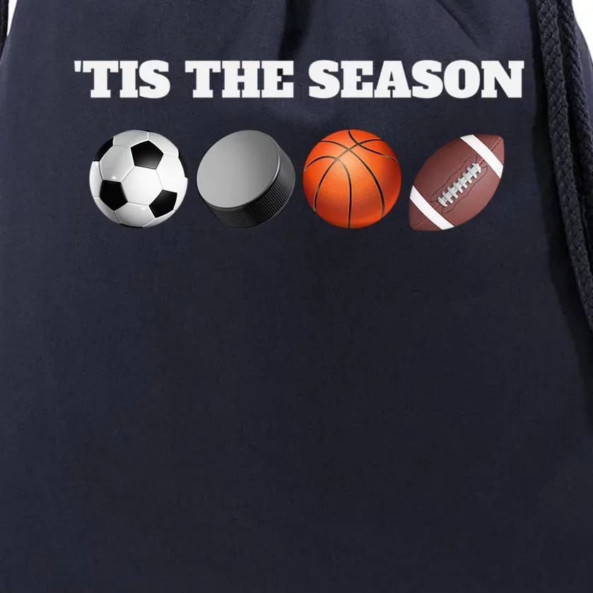 Tis The Season Soccer Hockey Basketball Football Sports Fan Gift Drawstring Bag