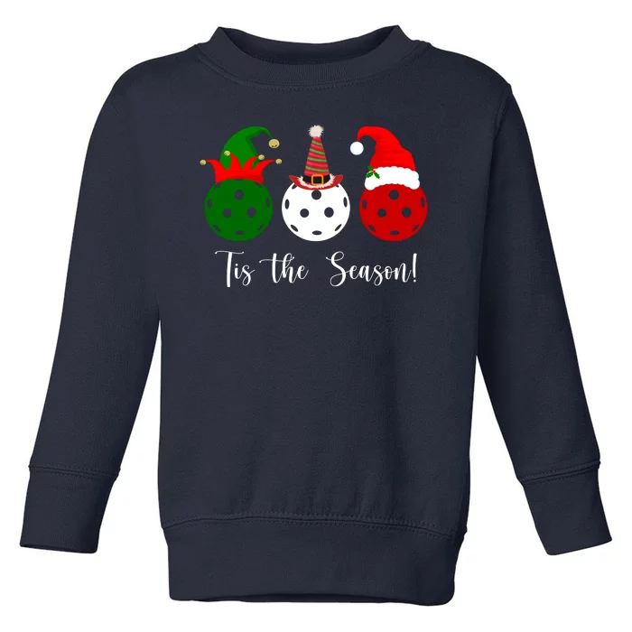 Tis The Season Pickleball Christmas Festive Toddler Sweatshirt