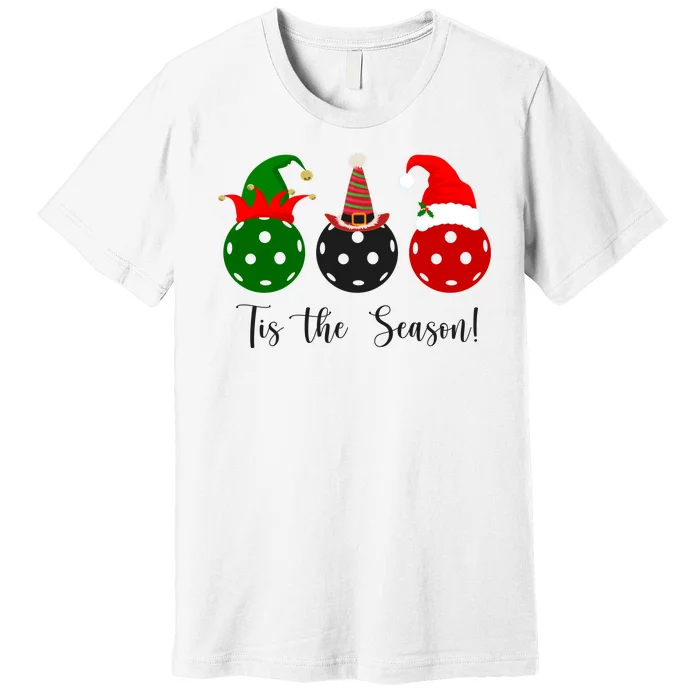 Tis The Season Pickleball Christmas Festive Premium T-Shirt