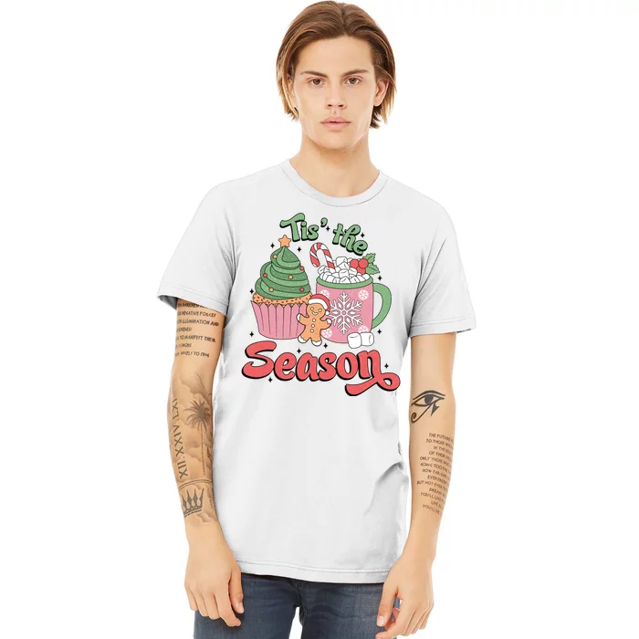 Tis The Season Cozy Christmas Holiday Premium T-Shirt