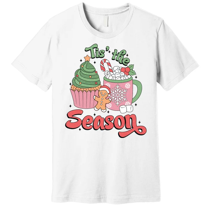 Tis The Season Cozy Christmas Holiday Premium T-Shirt