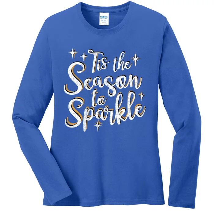 Tis The Season To Funny Christmas Vacation Saying Cool Gift Ladies Long Sleeve Shirt