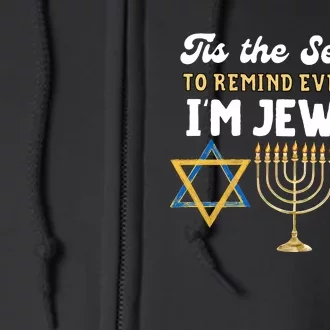 This The Season To Remind Everyone Im Jewish Hanukkah Jewish Full Zip Hoodie