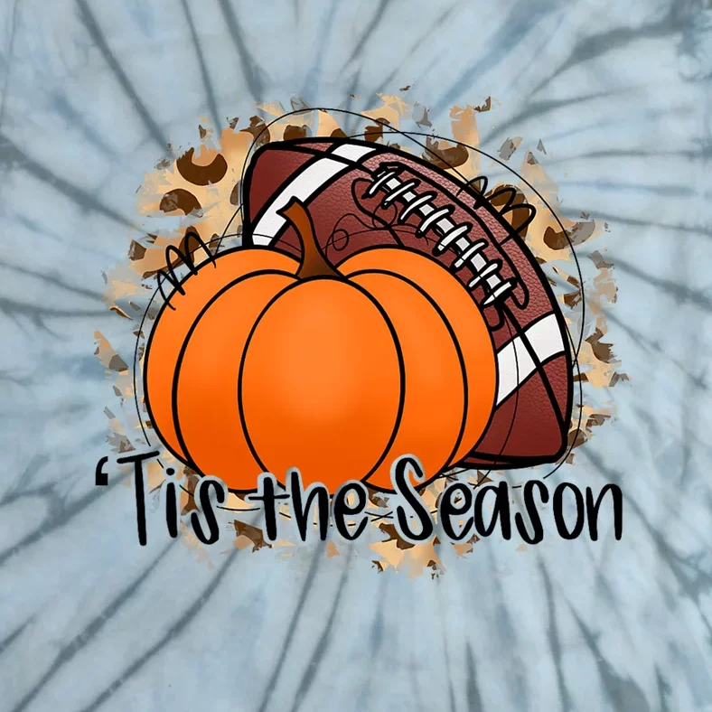 Tis The Season Thanksgiving Football Pumpkin Fall Football Tie-Dye T-Shirt