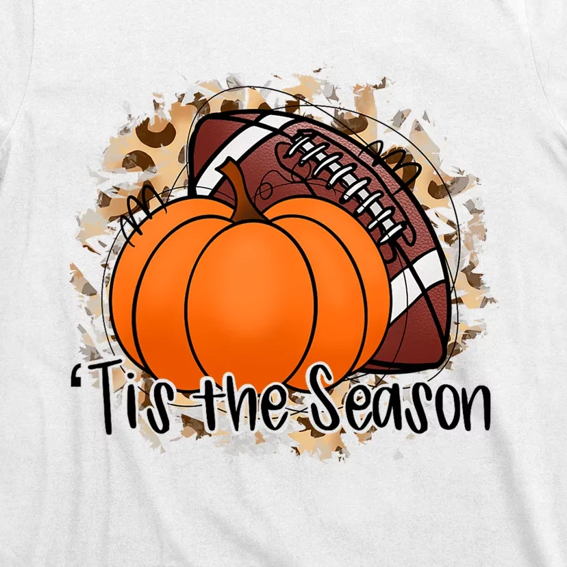 Tis The Season Thanksgiving Football Pumpkin Fall Football T-Shirt