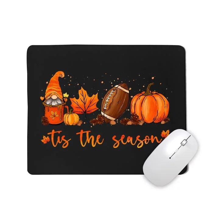 Tis The Season Pumpkin Leaf Latte Fall Thanksgiving Football Mousepad